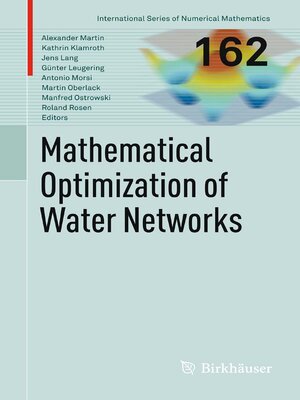 cover image of Mathematical Optimization of Water Networks